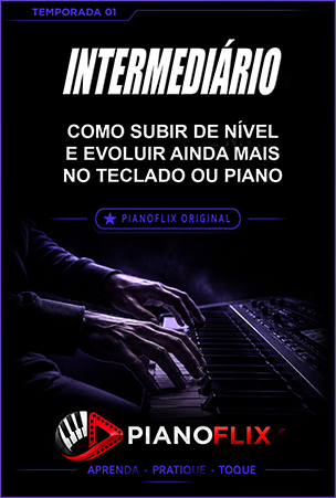 03 - TECLADO INTERMEDIÁRIO - 01 - COMO SUBIR DE NÍVEL E EVOLUIR AINDA MAIS NO TECLADO OU PIANO em uso